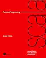 コンピュータ・IT Programming in Scala Fifth Edition Programming in Scala Fifth Edition: Odersky, Martin, Spoon